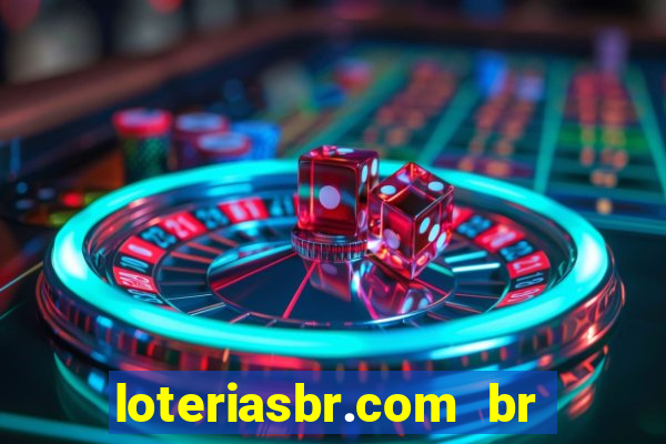 loteriasbr.com br site oficial